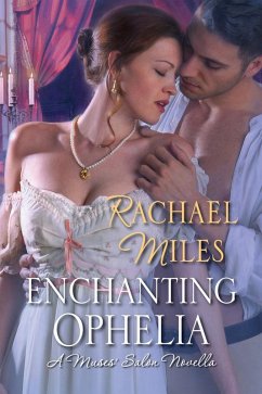 Enchanting Ophelia (eBook, ePUB) - Miles, Rachael