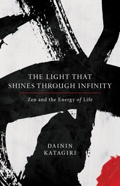 The Light That Shines through Infinity (eBook, ePUB) - Katagiri, Dainin