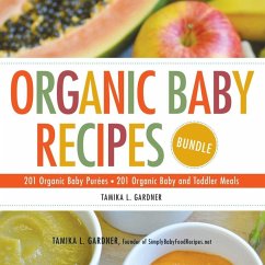 Organic Baby Recipes Bundle (eBook, ePUB) - Gardner, Tamika L