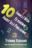 10 Things I Wish I'd Known About Self Publishing (Goose Your Muse Tips for Creatives) (eBook, ePUB)