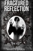 Fractured Reflection (eBook, ePUB)