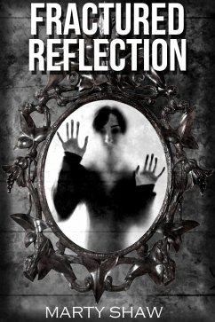 Cover Fractured Reflection (eBook, ePUB)