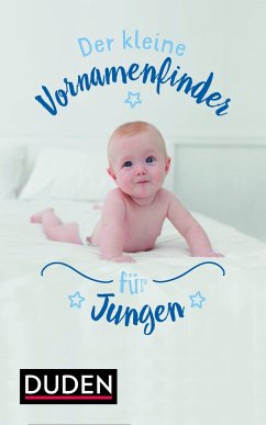 Der kleine Vornamenfinder für Jungen - Kohlheim, Rosa;Kohlheim, Volker