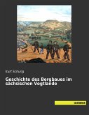 Geschichte des Bergbaues im sächsischen Vogtlande