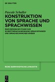 Konstruktion von Sprache und Sprachwissen