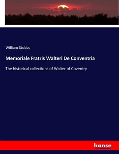 Memoriale Fratris Walteri De Conventria - Stubbs, William