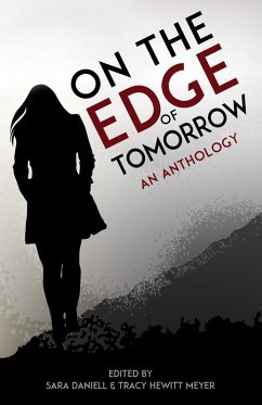 On the Edge of Tomorrow (eBook, ePUB) - Daniell, Sara; Meyer, Tracy Hewitt; Winston, John Darryl