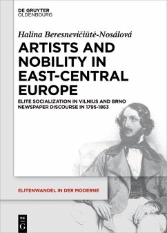 Artists and Nobility in East-Central Europe (eBook, PDF) - Beresneviciute-Nosálová, Halina