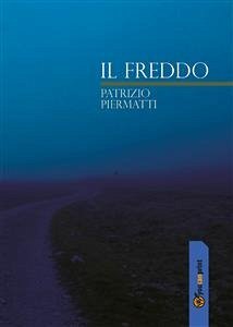 Il Freddo (eBook, PDF) - Piermatti, Patrizio