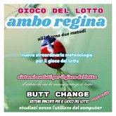 Gioco del Lotto: Ambo Regina sistema evoluto (eBook, ePUB)