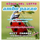 Gioco del lotto: Ambo Pazzo sistema evoluto [Mat Marlin] (eBook, ePUB)