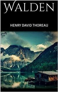 Walden (illustrated) (eBook, ePUB) - David Thoreau, Henry