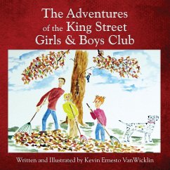 The Adventures of the King Street Girls and Boys Club - Vanwicklin, Kevin Ernesto