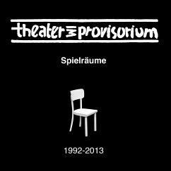Theater im Provisorium - Koetzle, Joachim;Pitz, Karl-Heinz;Puls, Jürgen