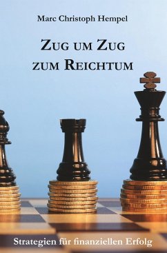 Zug um Zug zum Reichtum - Hempel, Marc Christoph