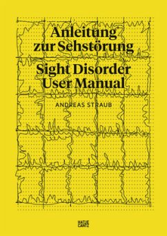 Anleitung zur Sehstörung / Sight Disorder User Manual - Djerassi; Hainz, Bernhard; Straub, Andreas