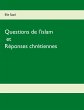 Questions de l'Islam et réponses... - Bild 1