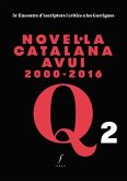 Novel·la catalana avui 2000-2016 : 3r Encontre d¿escriptors i crítics a les Garrigues