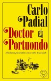 Doctor Portuondo. Nueva edición . Mis días de psicoanálisis con un sabio desquiciado