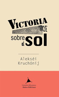 Victoria sobre el sol - Kruchónyj, Alekséi