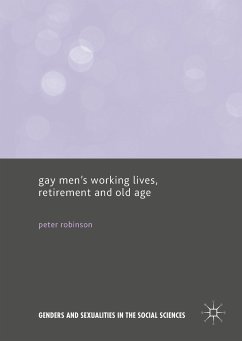 Gay Men&quote;s Working Lives, Retirement and Old Age (eBook, PDF)