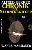 Wahre Marsianer / Chronik der Sternenkrieger Bd.8 (eBook, ePUB)