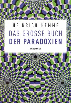 Das große Buch der Paradoxien - Hemme, Heinrich
