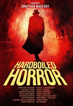 Hardboiled Horror - Maberry, Jonathan; Graham, Heather; Anderson, Kevin J.