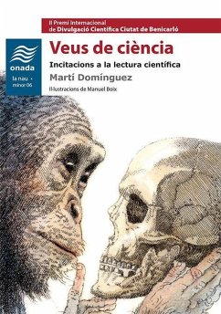 Veus de ciència : Incitacions a la lectura científica - Domínguez Romero, Martí