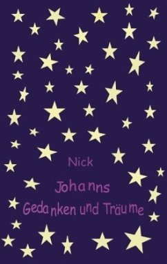 Johanns Gedanken und Träume - Nick