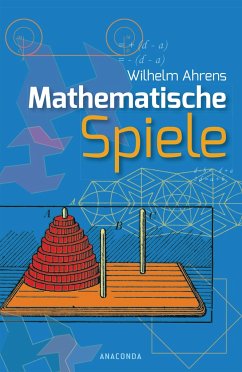 Mathematische Spiele - Ahrens, Wilhelm