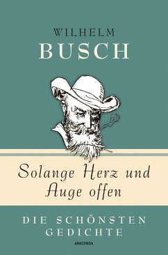 Solange Herz und Auge offen - Busch, Wilhelm
