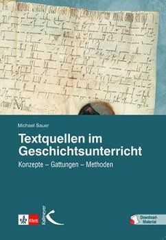 Textquellen im Geschichtsunterricht - Sauer, Michael