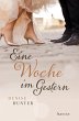 Eine Woche im Gestern - Bild 1