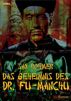 DAS GEHEIMNIS DES DR. FU-MANCHU (eBook, ePUB) - Rohmer, Sax