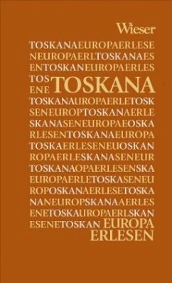 Europa Erlesen Toskana