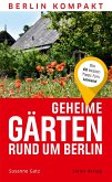 Geheime Gärten rund um Berlin