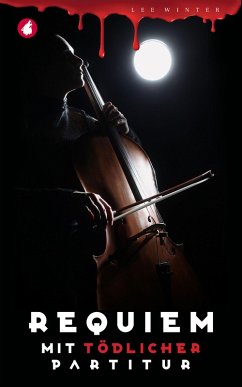Requiem mit tödlicher Partitur (eBook, ePUB) - Winter, Lee
