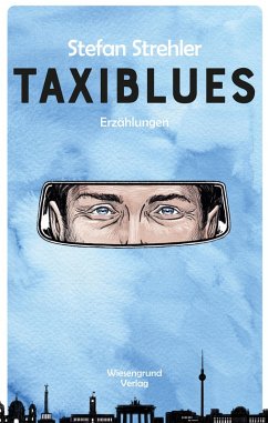 Taxiblues (eBook, ePUB) - Strehler, Stefan