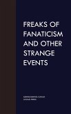 Freaks of Fanaticism and Other Strange Events (eBook, ePUB)