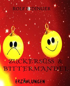 Zuckersüß & Bittermandel (eBook, ePUB) - Bidinger, Rolf