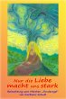 Nur die Liebe macht uns stark (eBook,... - Bild 1