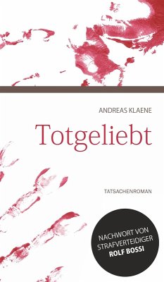 Totgeliebt (eBook, ePUB) - Klaene, Andreas