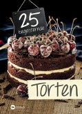 25 begeisternde Torten (eBook, ePUB)
