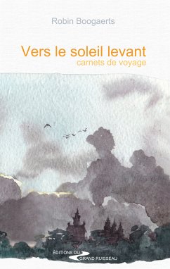 Vers le soleil levant (eBook, ePUB) - Boogaerts, Robin