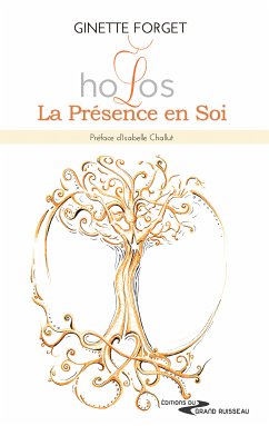 Holos, La Présence en Soi (eBook, ePUB) - Forget, Ginette