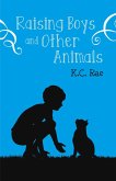 Raising Boys and Other Animals (eBook, ePUB)
