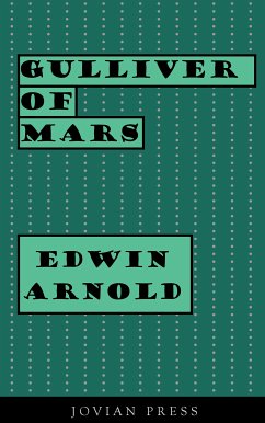 Gulliver of Mars (eBook, ePUB) - Arnold, Edwin