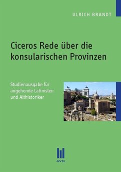 Ciceros Rede über die konsularischen Provinzen (eBook, PDF) - Brandt, Ulrich