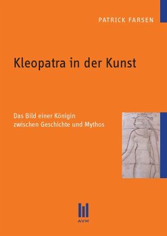 Kleopatra in der Kunst (eBook, PDF) - Farsen, Patrick